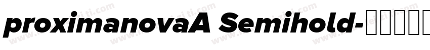 proximanovaA Semihold字体转换